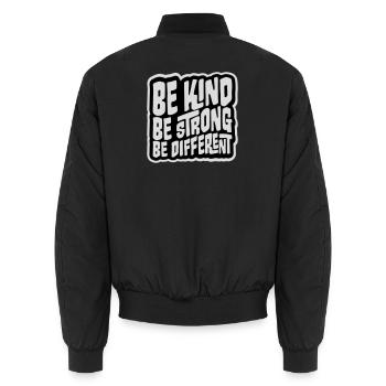 Be Kind Be Strong Be Different Spruch Logo Text - Unisex Bomberjacke - Schwarz - Hinten - AI Model Male 185 light (185cm)