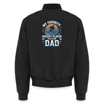  My Favorite Hockey Player Calls Me Dad Eishockey - Unisex Bomberjacke - Schwarz - Hinten - AI Model Male 185 light (185cm)