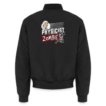 Physicist by day Zombie by night - Physiker - Unisex Bomberjacke - Schwarz - Hinten - AI Model Male 185 light (185cm)