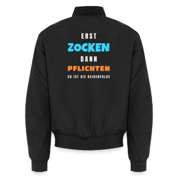 Erst zocken dann Pflichten Gamer Zocker Spruch - Unisex Bomberjacke - Schwarz - Hinten - AI Model Male 185 light (185cm)