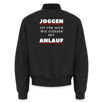 Joggen ist wie Sterben mit Anlauf Lustiger Spruch - Unisex Bomberjacke - Schwarz - Hinten - AI Model Male 185 light (185cm)