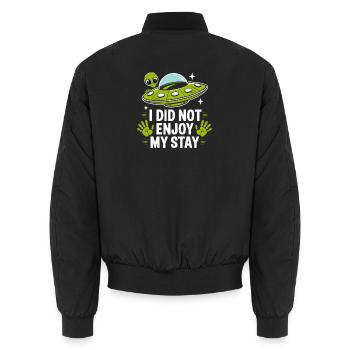  I Did Not Enjoy My Stay Alien Ufo Außerirdischer - Unisex Bomberjacke - Schwarz - Hinten - AI Model Male 185 light (185cm)