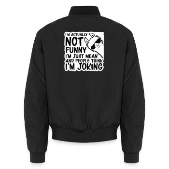 Lama Alpaga Pas Drôle Juste Méchant Les gens pensent Blague - Bomber unisexe - noir - Dos - AI Model Male 185 light (185cm)