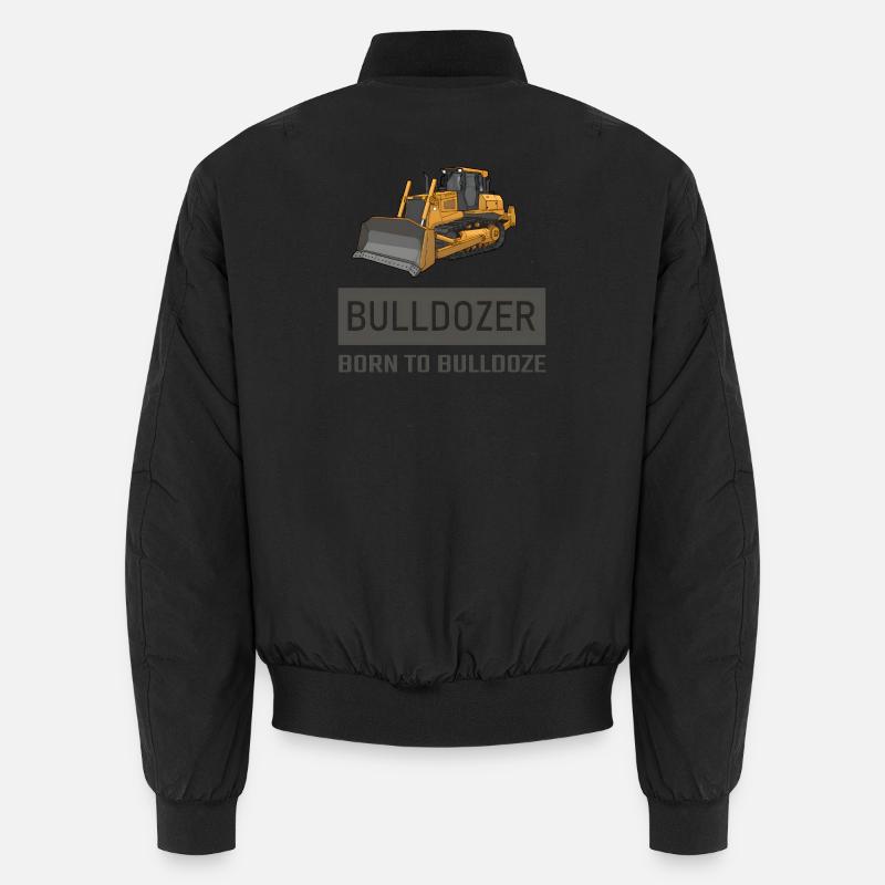Bulldozer Born to Bulldozer – Conception d’équipements de construction Bomber unisexe