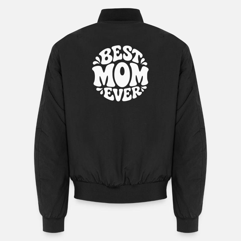 Best Mom Ever - Best Mom, Playful Design Unisex Bomber Jacket