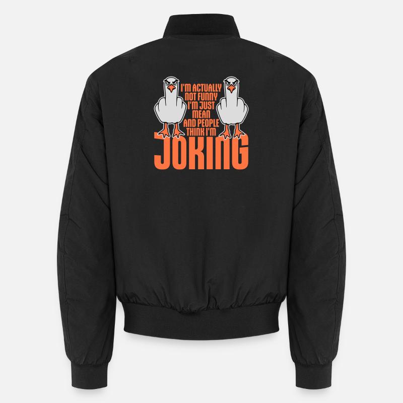 Seagull Middle Finger Not Funny Mean People Think Joke Unisex Bomber Jacket