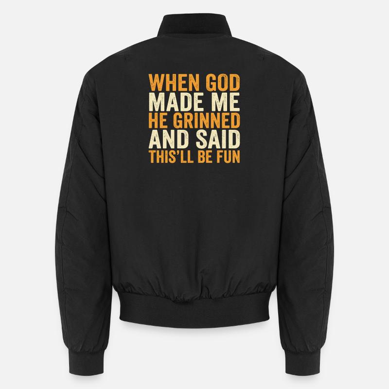 Als Gott grinste, wird das Spaß machen lustiges Zitat Unisex Bomberjacke