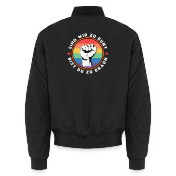 SIND WIR ZU BUNT - BIST DU ZU BRAUN - GEGEN RECHTS - Unisex Bomberjacke - Schwarz - Hinten - AI Model Male 185 light (185cm)