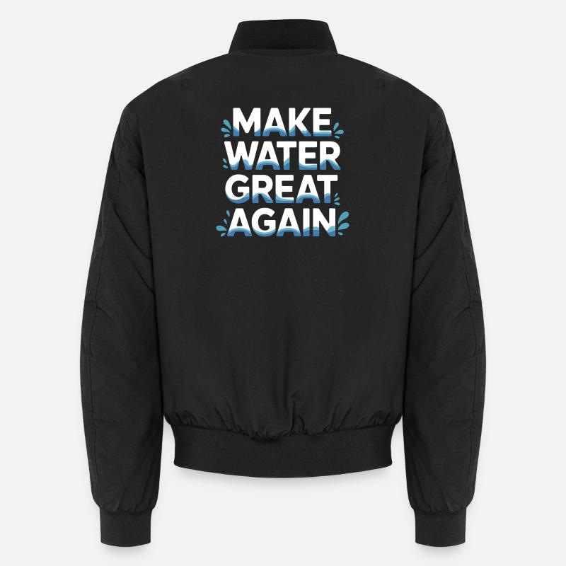 Make Water Great Again - Unisex Bomber Jacket - black