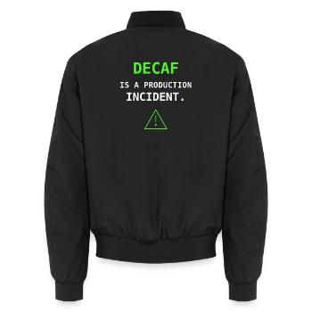 Decaf Is A Production Incident IT Kaffee Humor - Unisex Bomberjacke - Schwarz - Hinten - AI Model Male 185 light (185cm)