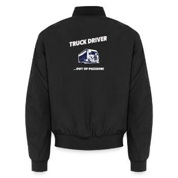 Truck Driver Out Of Passion LKW Fahrer Geschenk - Unisex Bomberjacke - Schwarz - Hinten - AI Model Male 185 light (185cm)