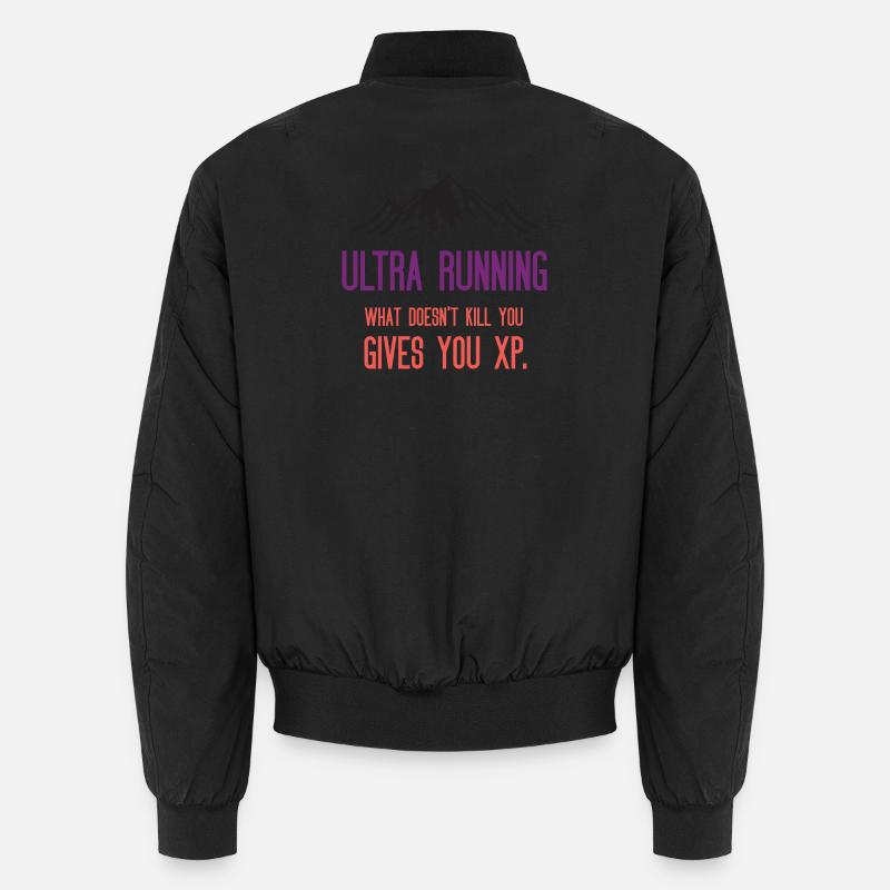 Ultra Running - Was dich nicht umbringt, gibt dir XP Unisex Bomberjacke