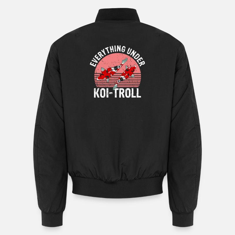 Everything Under Koi Troll Funny Calm Chaos Mood Unisex Bomberjacke