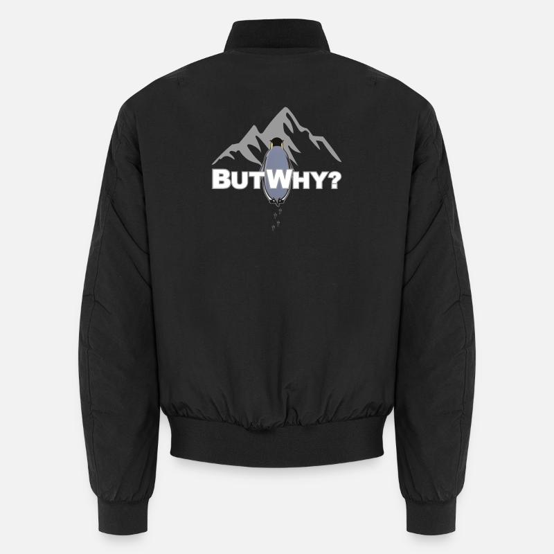But Why? Pinguin Meme Motivation - Unisex Bomberjacke - Schwarz
