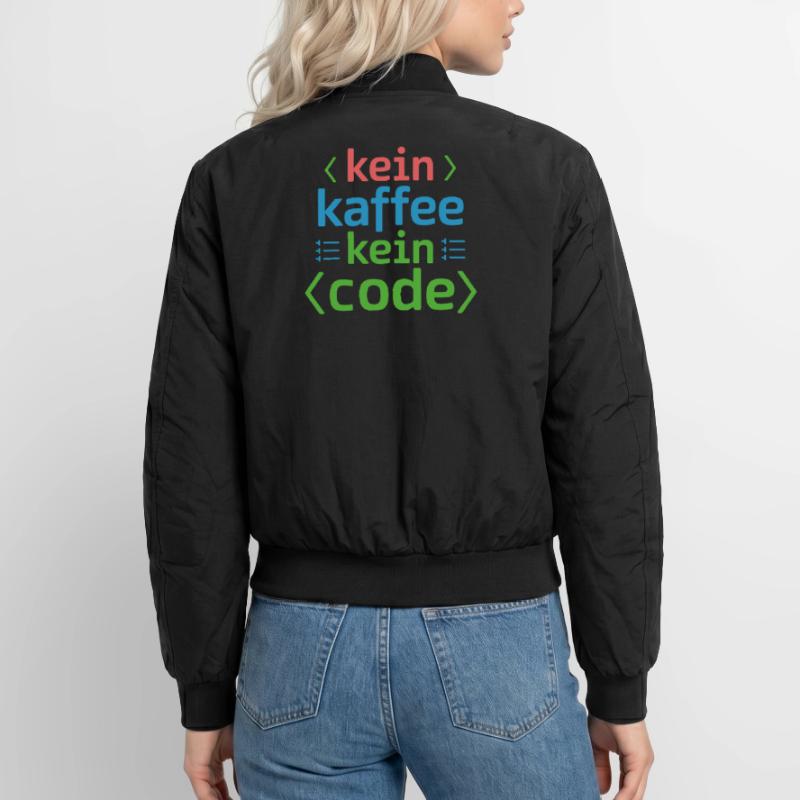 Kein Kaffee Kein Code Programmierer Informatiker Unisex Bomberjacke