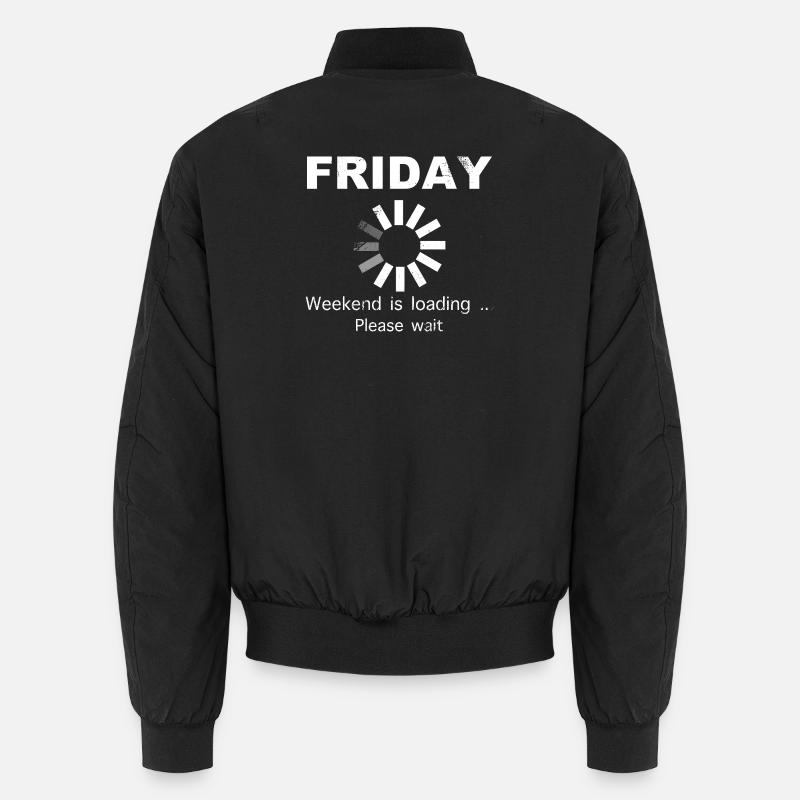 Friday Weekend Loading Saying - Unisex Bomber Jacket - black