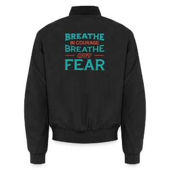 Breath in Courage - Unisex Bomber Jacket - black - Back - AI Model Male 185 light (185cm)