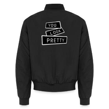 You Look Pretty Lustig Komplement Selbstliebe Logo - Unisex Bomberjacke - Schwarz - Hinten - AI Model Male 185 light (185cm)