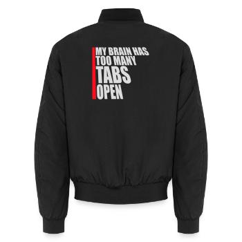 My Brain Has Too Many Tabs Open Lustig Grübeln - Unisex Bomberjacke - Schwarz - Hinten - AI Model Male 185 light (185cm)