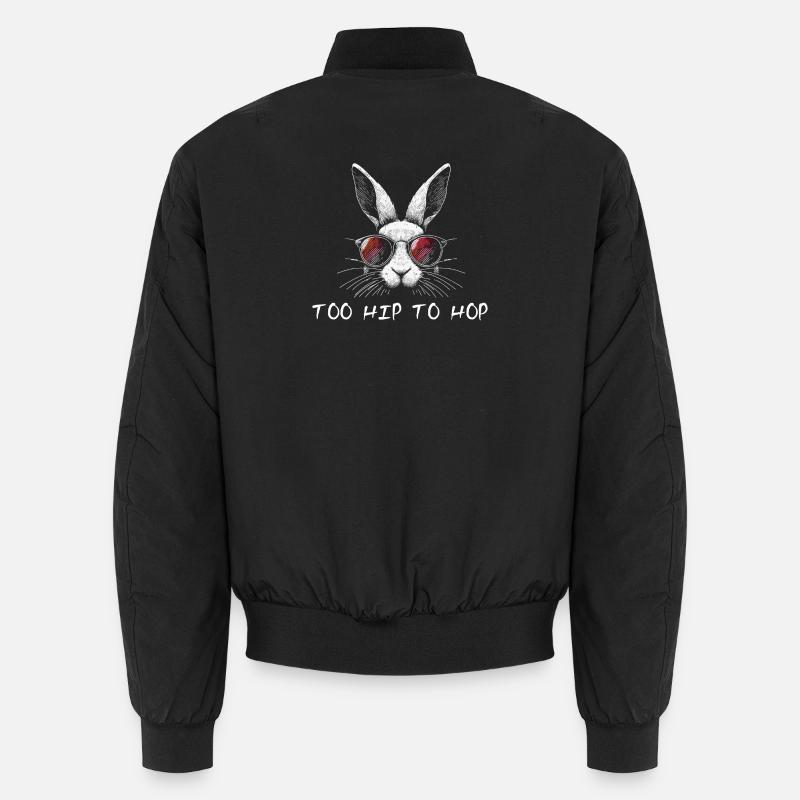 Too Hip To Hop Easter Bunny Funny Sayings Easter Unisex Bomber Jacket