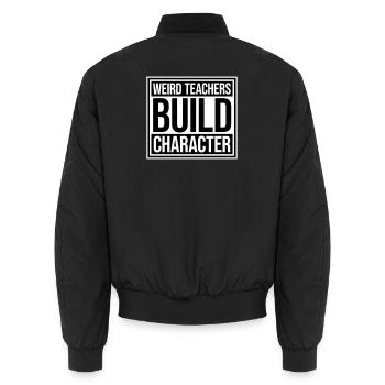 Weird Teachers Build Character Lustige Lehrer Logo - Unisex Bomberjacke - Schwarz - Hinten - AI Model Male 185 light (185cm)