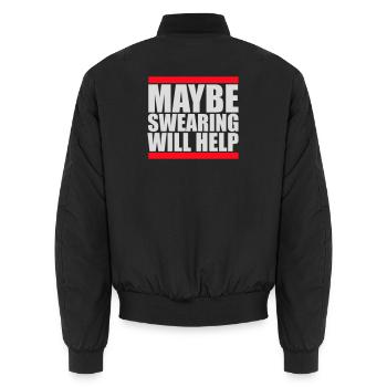 Maybe Swearing Will Help Sarkastisch Spruch Logo - Unisex Bomberjacke - Schwarz - Hinten - AI Model Male 185 light (185cm)