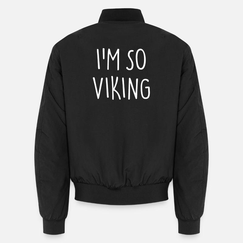 I'M SO VIKING Wikinger Unisex Bomberjacke