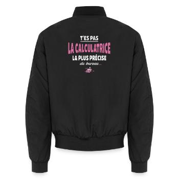 T’es pas la calculatrice la plus précise du bureau - Bomber unisexe - noir - Dos - AI Model Male 185 light (185cm)