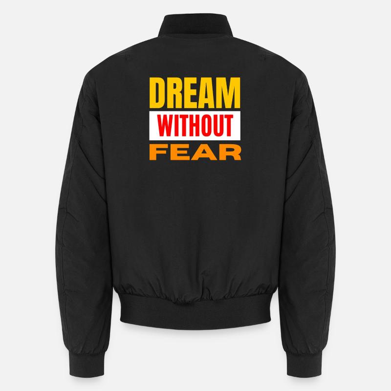 Dream Without Fear – Bold Typo Unisex Bomber Jacket