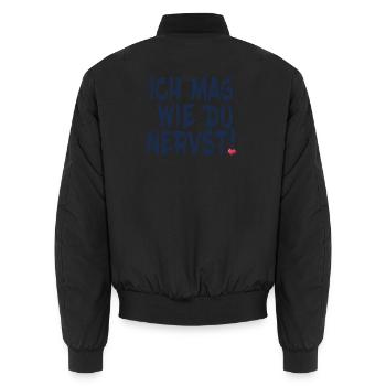 Ich mag, wie du nervst – für Lieblingsmenschen  - Unisex Bomberjacke - Schwarz - Hinten - AI Model Male 185 light (185cm)