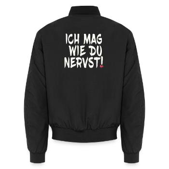 Ich mag, wie du nervst - Unisex Bomberjacke - Schwarz - Hinten - AI Model Male 185 light (185cm)