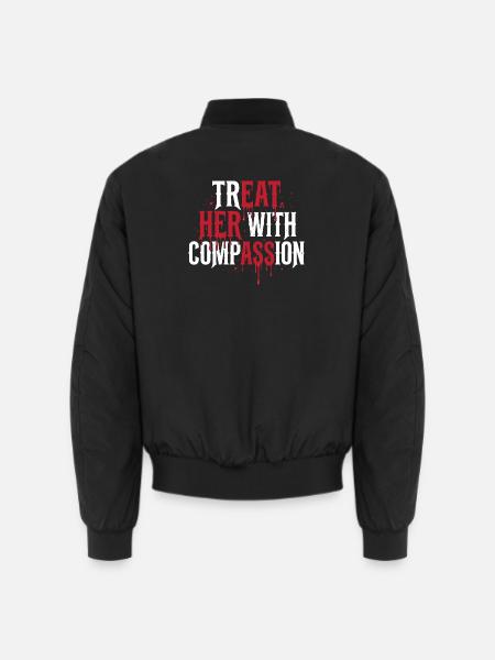 Treat Her With Compassion - Unisex Bomber Jacket - black