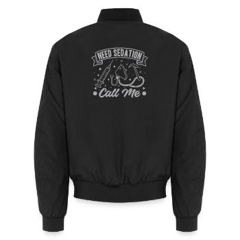 Anesthesiologist Need Sedation Anesthesia - Unisex Bomber Jacket - black - Back - AI Model Male 185 light (185cm)