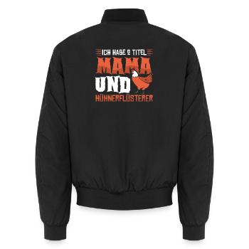 Hühnerflüsterer Huhn Hühnerhalter Hühner - Unisex Bomberjacke - Schwarz - Hinten - AI Model Male 185 light (185cm)