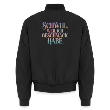 Schwul Weil Ich Geschmack Habe LGBTQ Stolz - Unisex Bomberjacke - Schwarz - Hinten - AI Model Male 185 light (185cm)