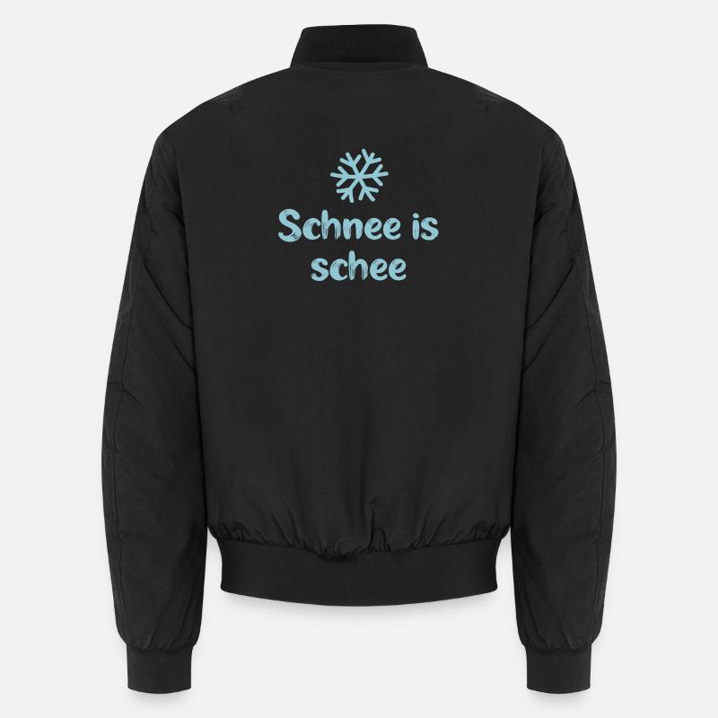 Schnee is schee bayrisch Alpen cool Sprüche Winter Unisex Bomberjacke