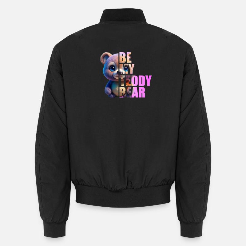 Be my Teddy Bear Design - Unisex Bomberjacke - Schwarz