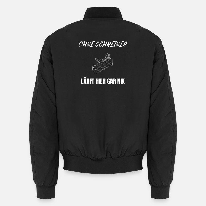 Nothing works without carpenters – craftsman saying Unisex Bomber Jacket