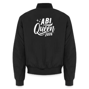 Abi Queen 2026 - Abitur - Spruch - Unisex Bomber Jacket - black - Back - AI Model Male 185 light (185cm)