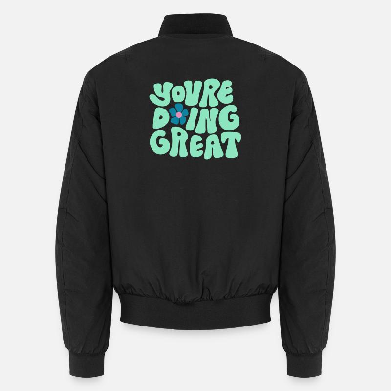 You’re Doing Great Bold Typography Positive Design Unisex Bomberjacke