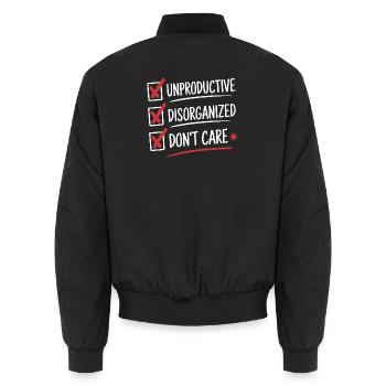 Unproductive Disorganized Don't Care List Fun - Unisex Bomber Jacket - black - Back - AI Model Male 185 light (185cm)