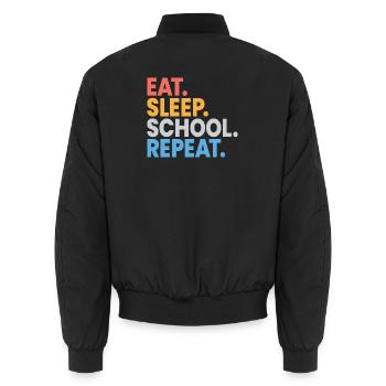 Essen, schlafen, Schule wiederholen, Schüler, lustiges Geschenk - Unisex Bomberjacke - Schwarz - Hinten - AI Model Male 185 light (185cm)