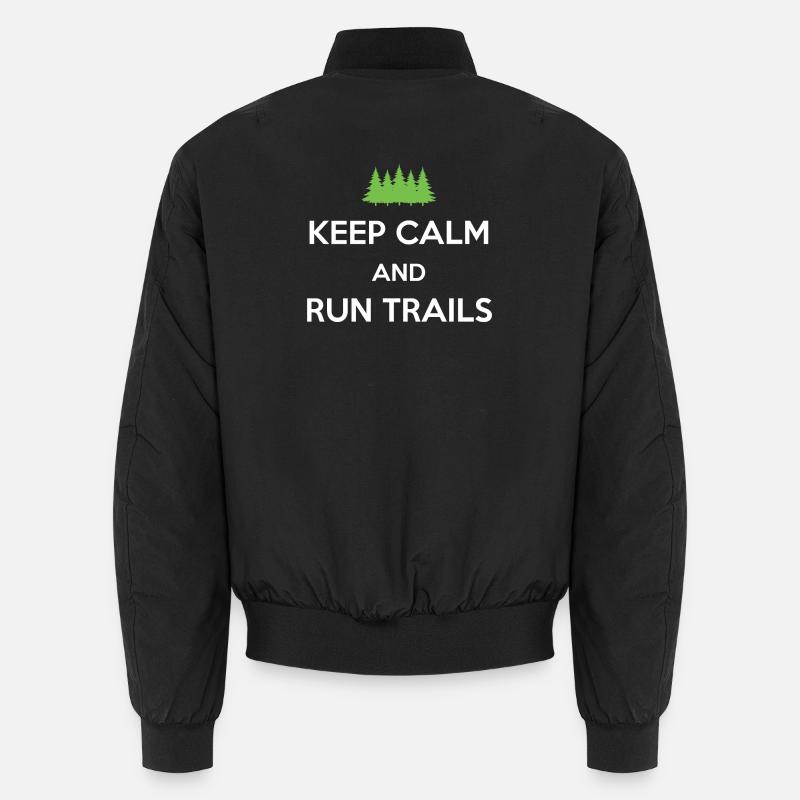 Keep Calm and Run Trails Unisex Bomber Jacket