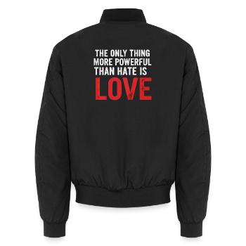 Love over hate: Strong typography - Unisex Bomber Jacket - black - Back - AI Model Male 185 light (185cm)