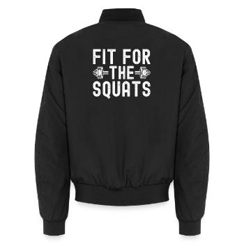 Gym Junkies Fit For The Squats Calisthenics - Unisex Bomber Jacket - black - Back - AI Model Male 185 light (185cm)