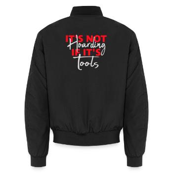 Not Hoarding If It's Tools Werkzeug Spruch Logo - Unisex Bomberjacke - Schwarz - Hinten - AI Model Male 185 light (185cm)