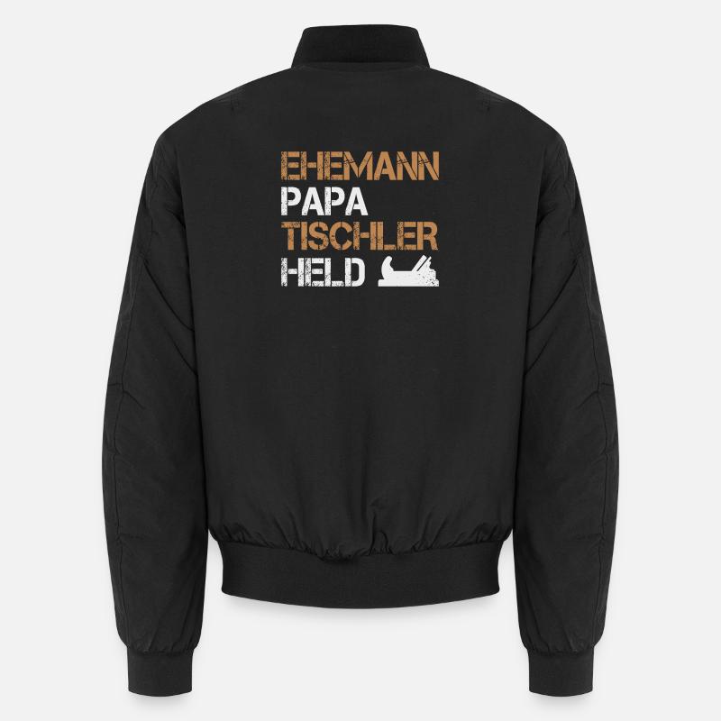 Ehemann Papa Tischler Held Holzarbeiter Handwerker Unisex Bomberjacke