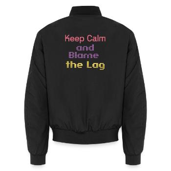 keep calm and blame the lag - Unisex Bomber Jacket - black - Back - AI Model Male 185 light (185cm)
