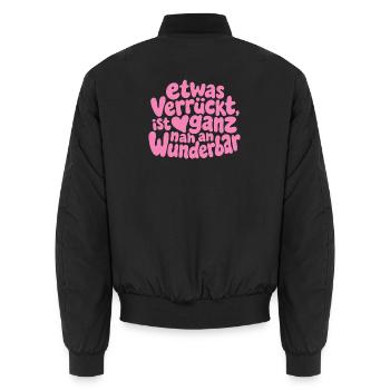 Etwas verrückt ist ganz nah an wunderbar Spruch - Unisex Bomberjacke - Schwarz - Hinten - AI Model Male 185 light (185cm)