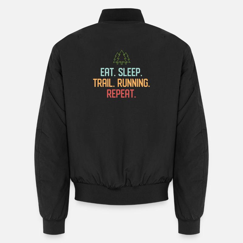 Eat. Sleep. Trail Running. Repeat. - Unisex Bomber Jacket - black